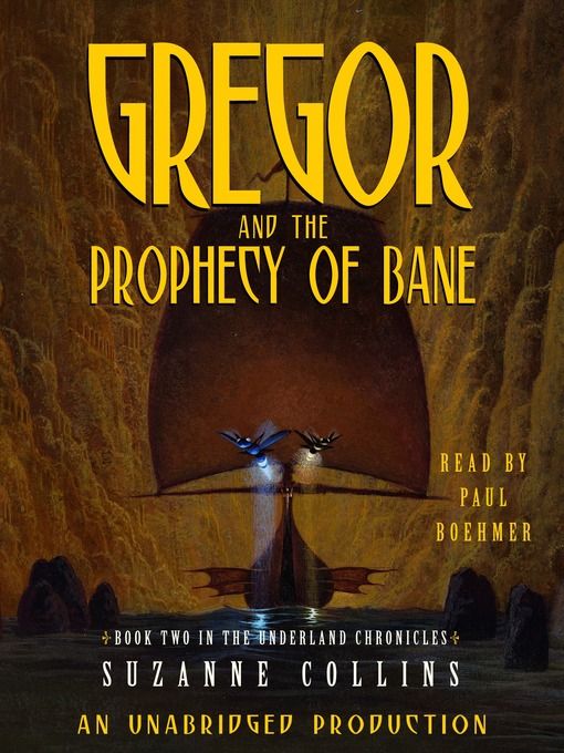 Title details for Gregor and the Prophecy of Bane by Suzanne Collins - Available